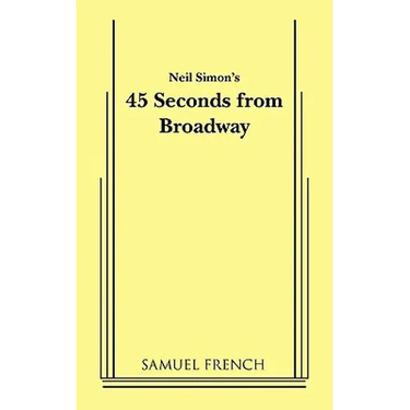 45 Seconds from Broadway (Neil Simon)