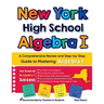 New York High School Algebra I: A Comprehensive Review and Step-by-Step Guide to Mastering Algebra 1