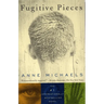 Fugitive Pieces: A Novel (WINNER OF THE BAILEYS WOMEN'S PRIZE FOR FICTION)