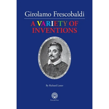 Girolamo Frescobaldi A VARIETY OF INVENTIONS