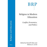 Religion in Modern Education: Conflict, Economics, and Politics