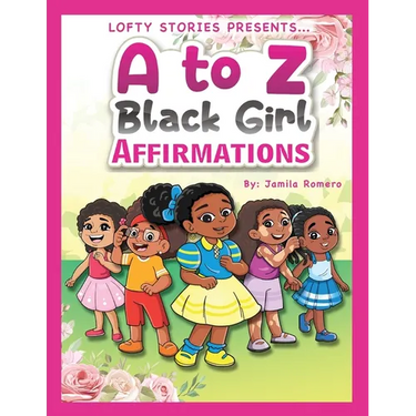 A to Z Black Girl Affirmations