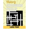 History Crossword Puzzles - Large Print