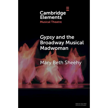 Gypsy and the Broadway Musical Madwoman