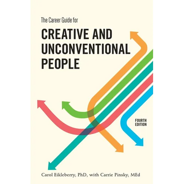 The Career Guide for Creative and Unconventional People