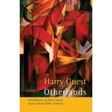 Otherlands: Translations of Jean Cassou, Rainer Maria Rilke & other poets