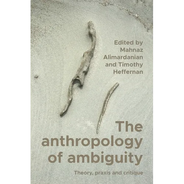 The Anthropology of Ambiguity