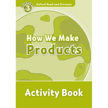 Read and Discover Level 3 How We Make Products Activity Book