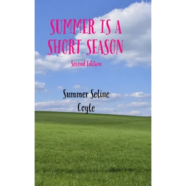 Summer Is a Short Season