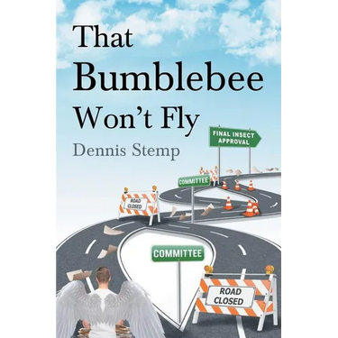 That Bumblebee Won't Fly