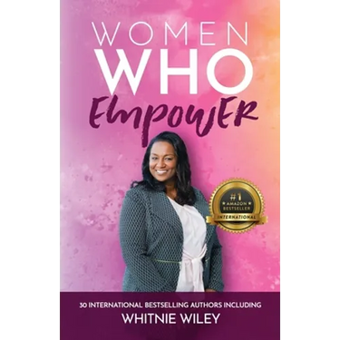 Women Who Empower- Whitnie Wiley