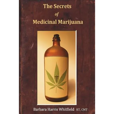 The Secrets of Medicinal Marijuana