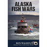 Alaska Fish Wars: Nobody Wins