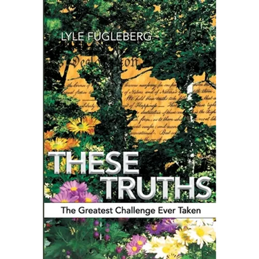 These Truths: The Greatest Challenge Ever Taken