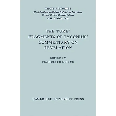 The Turin Fragments of Tyconius' Commentary on Revelation