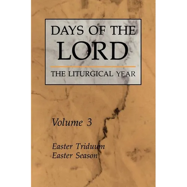 Days of the Lord: Volume 3: Easter Triduum, Easter Season Volume 3