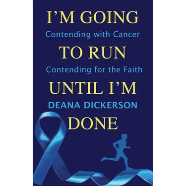I'm Going To Run until I'm Done: Contending with Cancer Contending for the Faith