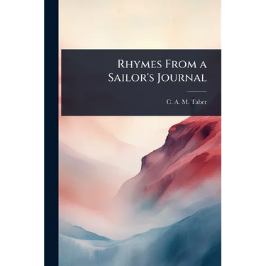 Rhymes From a Sailor's Journal