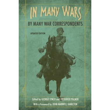 In Many Wars, by Many War Correspondents