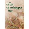 The Great Grasshopper War