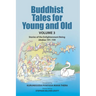 Buddhist Tales for Young and Old - Volume Three: Stories of the Enlightenment Being (Jātakas 101 - 150)