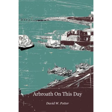 Arbroath On This Day