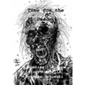 Time for the Dead: Zombies - A Love Story