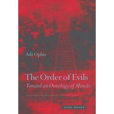 The Order of Evils: Toward an Ontology of Morals
