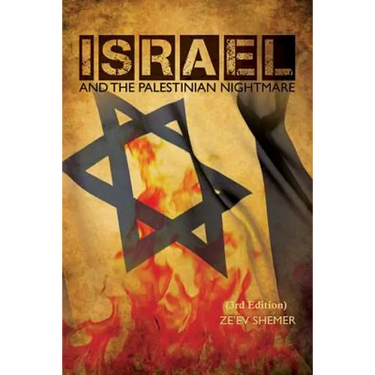 ISRAEL and the Palestinian nightmare: 3rd Edition