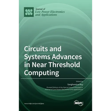 Circuits and Systems Advances in Near Threshold Computing