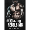 Blazing Rebels MC Books 1 - 5: MC Biker Romance