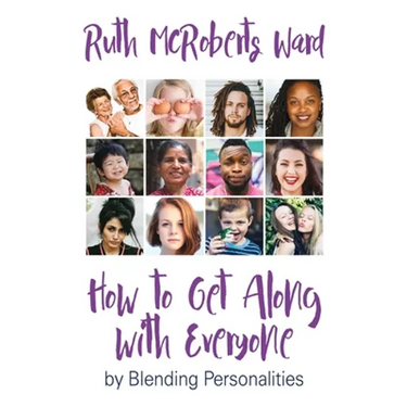 How to Get Along With Everyone: by Blending Personalities