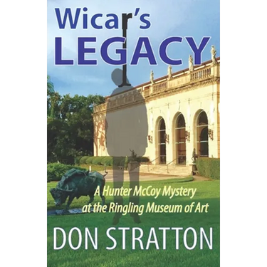 Wicar's Legacy: A Hunter McCoy Mystery at the Ringling Museum of Art