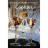 From Our Home To Yours: Cookies