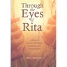 Through the Eyes of Rita: A Story of Extreme Hardship, Resilience, and Determination