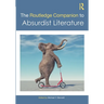 The Routledge Companion to Absurdist Literature
