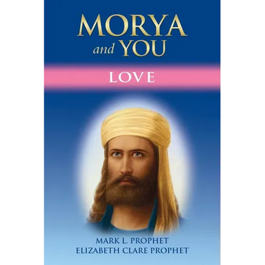 Morya and You: Love