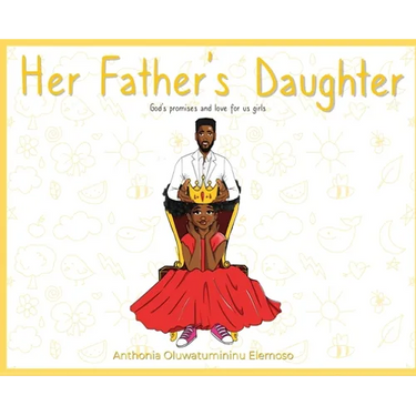 Her Father's Daughter: God's Promises and Love for Us Girls