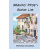 Granny Prue's Bucket List