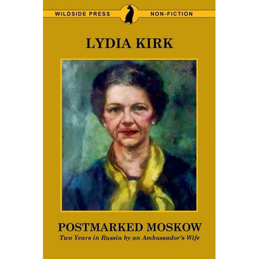 Postmarked Moskow: Two Years in Russia by an Ambassador's Wife