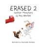 Erased 2: Gutter Monsters