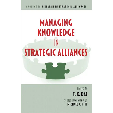 Managing Knowledge in Strategic Alliances