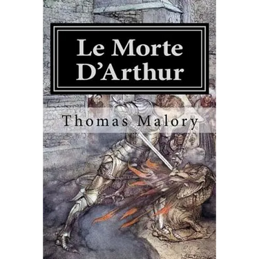 Le Morte D'Arthur: Illustrated