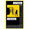 The Yellow Wallpaper (Special Edition): The Yellow Wallpaper & Herland