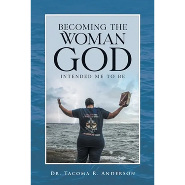 Becoming the Woman God Intended Me to Be