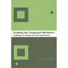Creating the Congruent Workplace: Challenges for People and Their Organizations