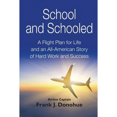 School and Schooled: A Flight Plan for Life and an All-American Story of Hard Work and Success.