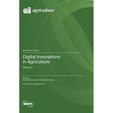 Digital Innovations in Agriculture: Volume I