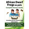 African Dwarf Frogs as pets. Care, tanks, habitat, food, diseases, aquariums, shedding, life span, feeding, diet, all included. African Dwarf Frogs co