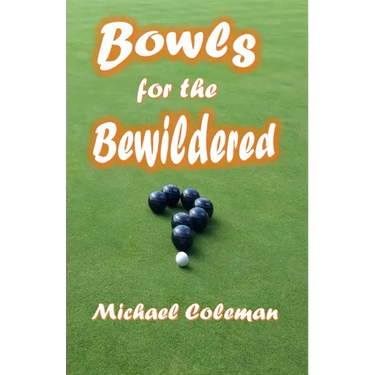 Bowls for the Bewildered